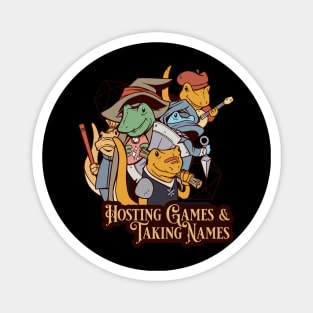 Hosting Games and Taking Names Magnet